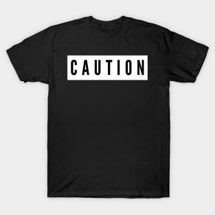 caution T-Shirt